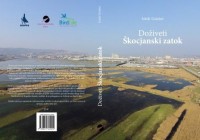 Monografija: Doživeti Škocjanski zatok